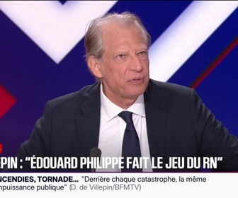 Replay BFM Politique - Immigration: Édouard Philippe fait le jeu, à travers la surenchère, de Marine Le Pen, estime Dominique de Villepin, ancien Premier ministre