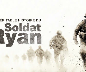 Replay La véritable histoire du soldat Ryan