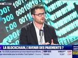 Replay BFM Crypto, le Club : La blockchain, l'avenir des paiements ? - 03/10