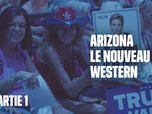 Replay Les reportages de Martin Weill - Arizona, le nouveau western - Partie 1