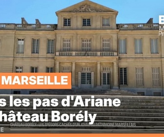 Replay Les longs formats des Locales - Dans les pas d'Ariane : Le château Borély