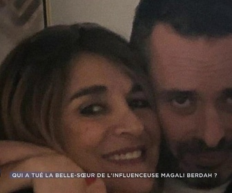 Replay Enquêtes criminelles - Qui a tué la belle-sœur de l'influenceuse Magali Berdah ? (1/2)
