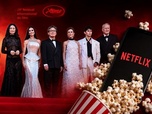 Replay Pourquoi Netflix est absent à Cannes ?