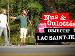 Replay Nus & culottés - Objectif lac Saint-Jean