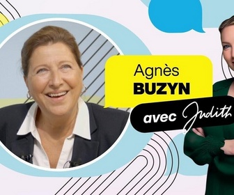 Replay Avec Judith - Comment la crise covid a changé Agnès Buzyn, ancienne ministre de la Santé