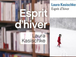 Replay La p'tite librairie - Esprit d'hiver - Laura Kasischke