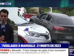 Replay BFMTVSD - Fusillades à Marseille : 21 morts en 2023 - 21/05