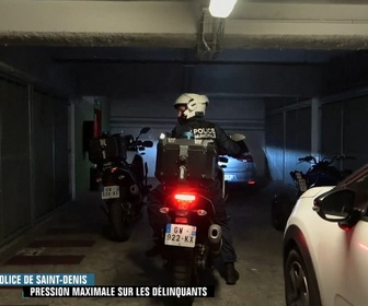 Replay Enquête d'action - Police de Saint-Denis : pression maximale sur les délinquants