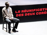 Replay La réunification des 2 Corées