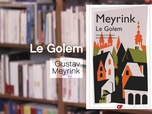 Replay La p'tite librairie - Le Golem - Gustav Meyrink