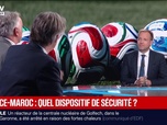 Replay Marschall Truchot : France-Maroc, quel dispositif de sécurité ? - 09/07