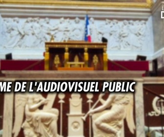 Replay Les grands débats - Réforme de l'audiovisuel public