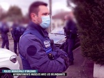 Replay Enquête d'action - Police municipale d'Orléans : affrontements musclés avec les délinquants