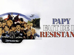 Replay Papy fait de la résistance