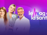 Replay Le Mag de la santé - 07/09/2026
