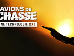 Replay Avions de chasse : une technologie XXL