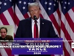 Replay La question qui fâche - Victoire de Donald Trump : une menace existentielle pour l'Europe ?