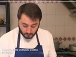 Replay La meilleure cuisine régionale, c'est chez moi ! - J5 : Corse