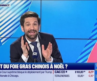 Replay Good Morning Business - L'Edito de Raphaël Legendre : Bientôt du foie gras chinois à Noël ? - 24/12
