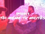 Replay Toi-même tu sexes - Toi-même tu milites