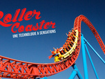 Replay Roller coaster : une technologie à sensations