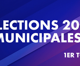 Replay 1er tour des élections municipales 2026 (19h-23h)