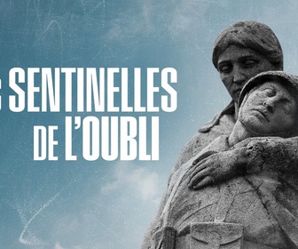 Replay Les sentinelles de l'oubli