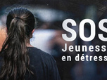 Replay SOS jeunesse en détresse