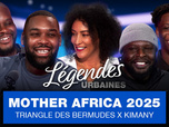 Replay Légendes urbaines - Mother Africa festival, retour sur la terre-mère