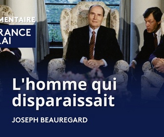 Replay La France en vrai - L'homme qui disparaissait