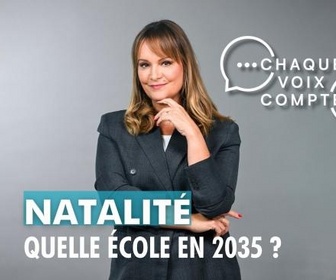 Replay Chaque voix compte - Natalité : Quelle école en 2035 ?