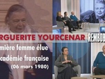 Replay Rembob'INA - Marguerite Yourcenar, première femme élue à l'Académie française (06 mars 1980)