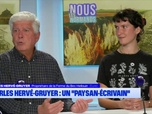 Replay Les longs formats des Locales - Nous les Normands : Charles Hervé-Gruyer, cultiver la terre et les consciences