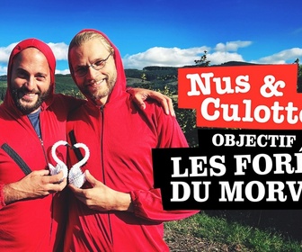 Replay Nus & culottés - Objectif : Les forêts du Morvan