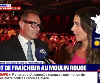 Replay 20H BFM - Climatisation, fontaines à eau, nombre de spectateurs... le Moulin Rouge s'adapte pour faire face à la canicule