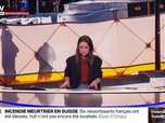 Replay BFM Grand Soir - Édition Spéciale - Incendie en Suisse : huit Français manquent à l'appel - 01/01