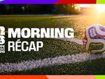 Replay Coupe du monde de la FIFA 2026 - Le Morning récap du 14/06