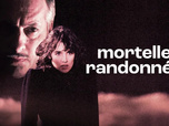 Replay Mortelle randonnée
