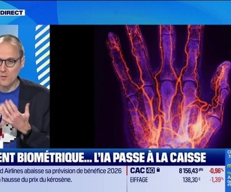 Replay Culture IA : Paiement biométrique... l'IA passe à la caisse, par Anthony Morel - 23/04