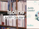 Replay La p'tite librairie - Isoline - Judith Gautier