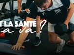 Replay Et la santé, ça va ? - Culte du corps parfait, performance : le sport bon pour la santé jusqu'où ?