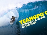 Replay Outremer.ledoc - Teahupo'o, derrière la vague olympique