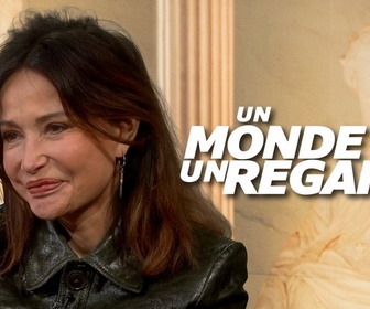 Replay Un monde, un regard - Evelyne Bouix, fidèle à ses rêves