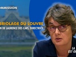 Replay La séance est ouverte ! - Cambriolage du Louvre : audition de Laurence Des Cars, directrice - 19/11/2025