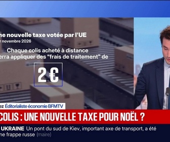Replay BFM Première - Après la taxation des petits colis, l'Union européenne impose une redevance pour frais de traitement