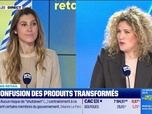 Replay Good Morning Business - Morning Retail : La confusion des produits transformés, par Eva Jacquot - 27/11