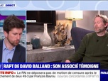 Replay Parlons info ! - Rapt de David Balland : son associé témoigne - 04/02