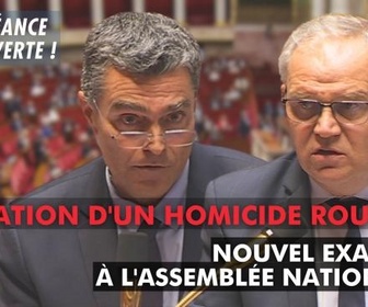 Replay La séance est ouverte ! - Création d'un homicide routier : nouvel examen à l'Assemblée - 03/06/2025
