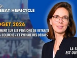 Replay La séance est ouverte ! - Budget 2026 : abattement sur les pensions de retraite, niche Coluche et rythme des débats