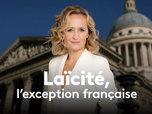 Replay Laïcité, l'exception française - 120 ans, et maintenant ?
